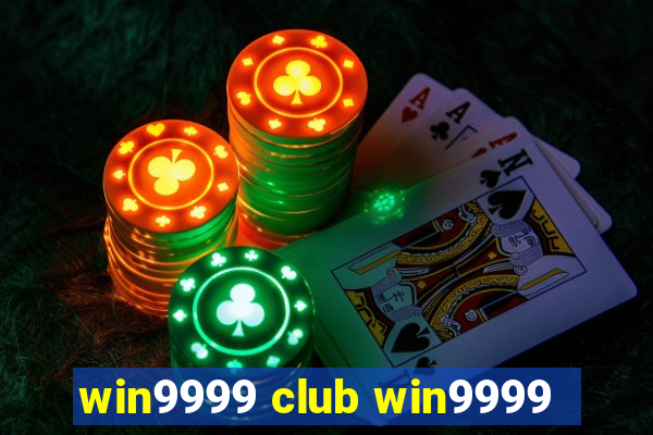 win9999 club win9999